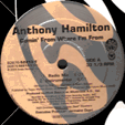 ANTHONY HAMILTON : COMIN' FROM WHERE I'M FROM