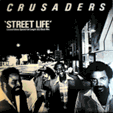 CRUSADERS : STREET LIFE (Limited Edition Special Full Length U.S Disco Mix) / The Hustler
