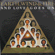 EARTH WIND & FIRE : AND LOVE GOES ON 
