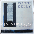 FRANKIE KELLY : AIN'T THAT THE TRUTH (PIC SLEEVE)