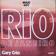 GARY CRISS : RIO DE JANEIRO / MY RIO LADY