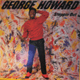 GEORGE HOWARD : STEPPIN OUT