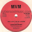 HARLEM SPIRIT : WHY CAN'T WE BE LOVERS / MONEYMAKER