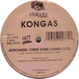 KONGAS : AFRICANISM / GIMMIE SOME LOVING - DON RAY : GARDEN OF LOVE