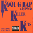 KOOL G RAP & DJ POLO : KILLER KUTS