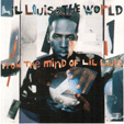 LIL LOUIS & THE WORLD : FROM THE MIND OF LIL LOUIS