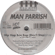 MAN PARRISH : HIP HOP BE BOP (DON'T STOP)  (RE ISSUE)