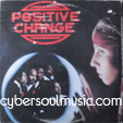 POSITIVE CHANGE : POSITIVE CHANGE (RE ISSUE)