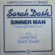 SARAH DASH : SINNER MAN / LOOK BUT DON'T TOUCH